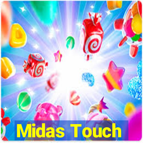 Midas Touch